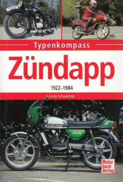 Zündapp 1922-1984 Schwietzer, Andy Typenkompass